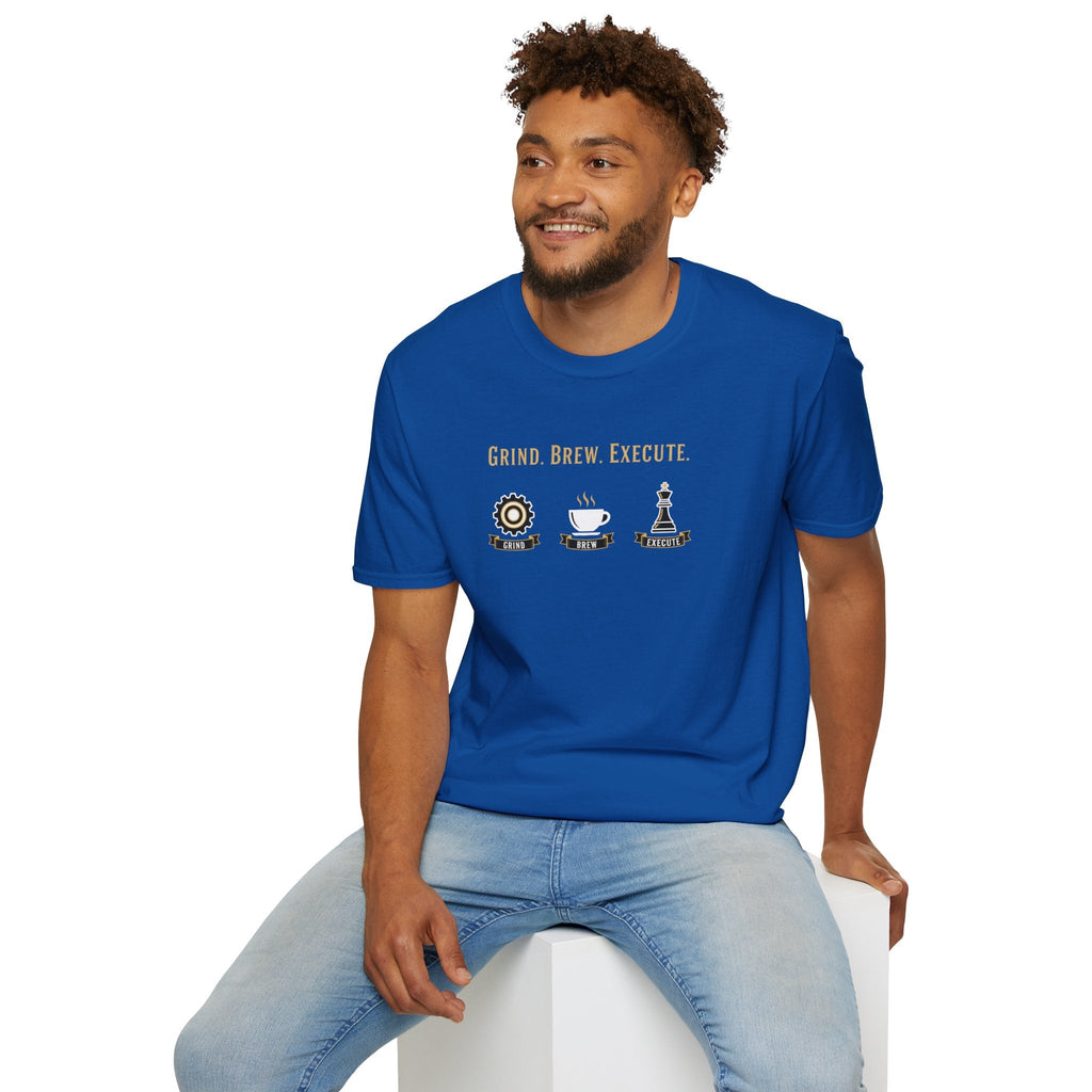Grind Brew Execute T-Shirt - Mob Crew Passion Fuel for Success