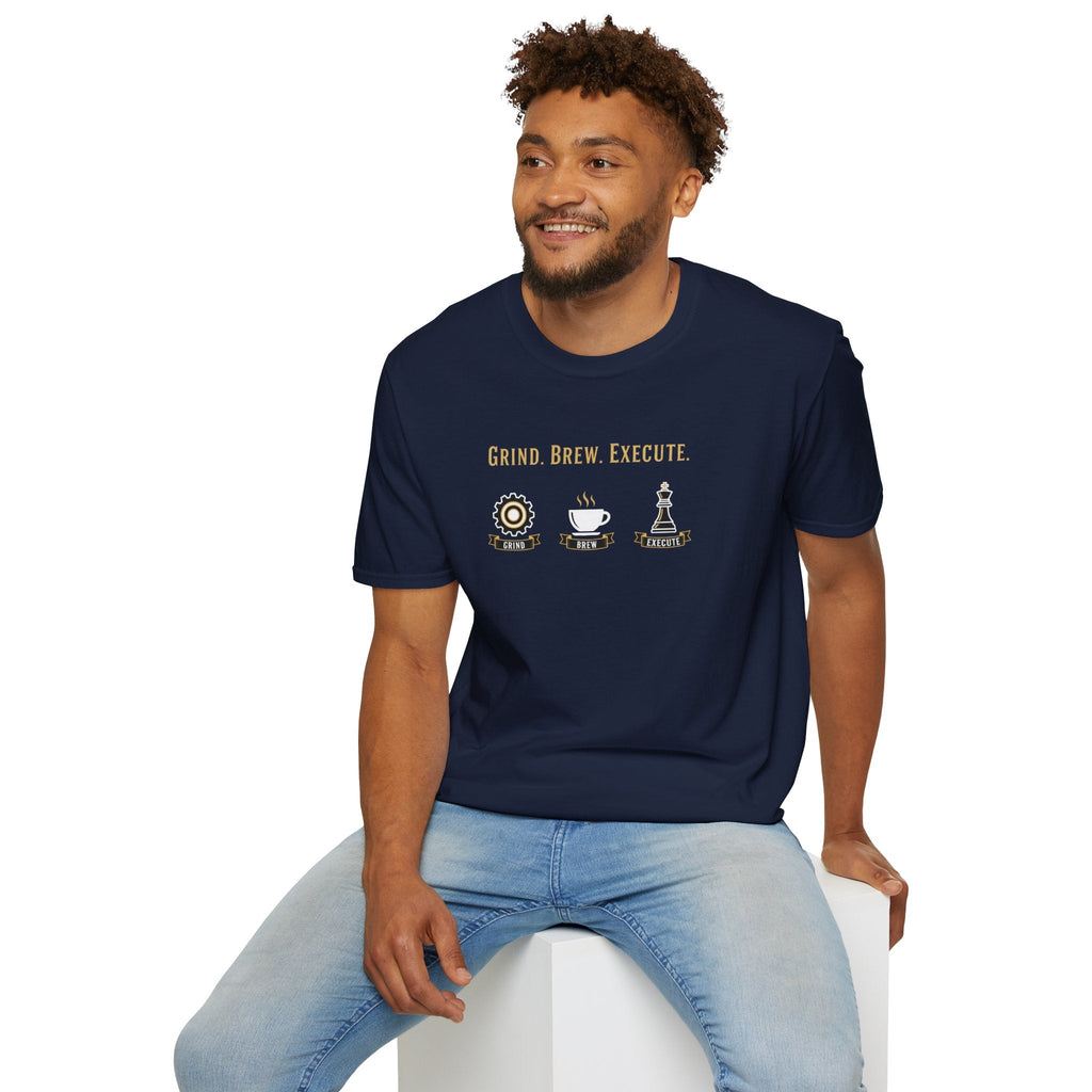 Grind Brew Execute T-Shirt - Mob Crew Passion Fuel for Success
