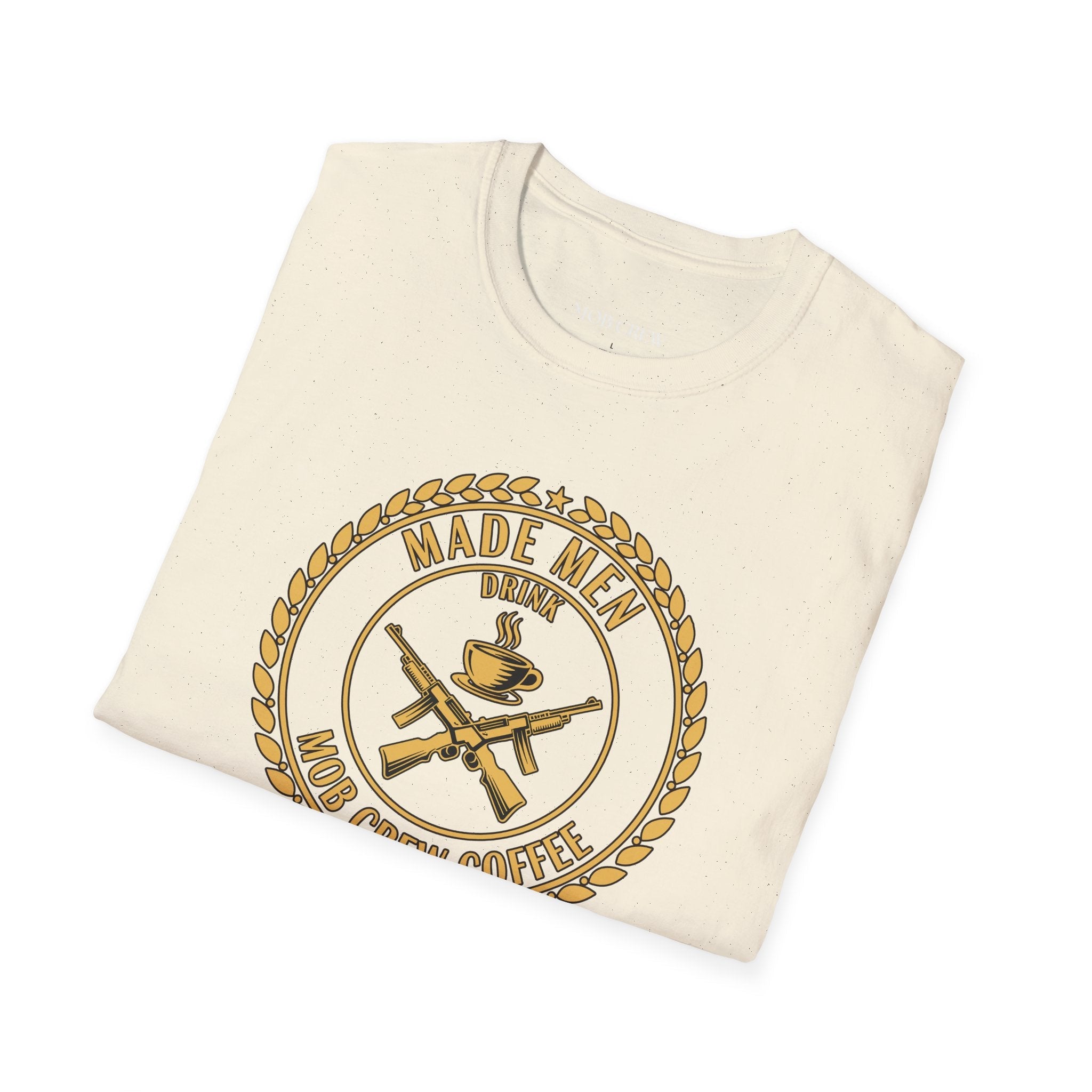 Mob Crew Made Men Drink Mob Crew Coffee T-Shirt - Perfect for Coffee Lovers