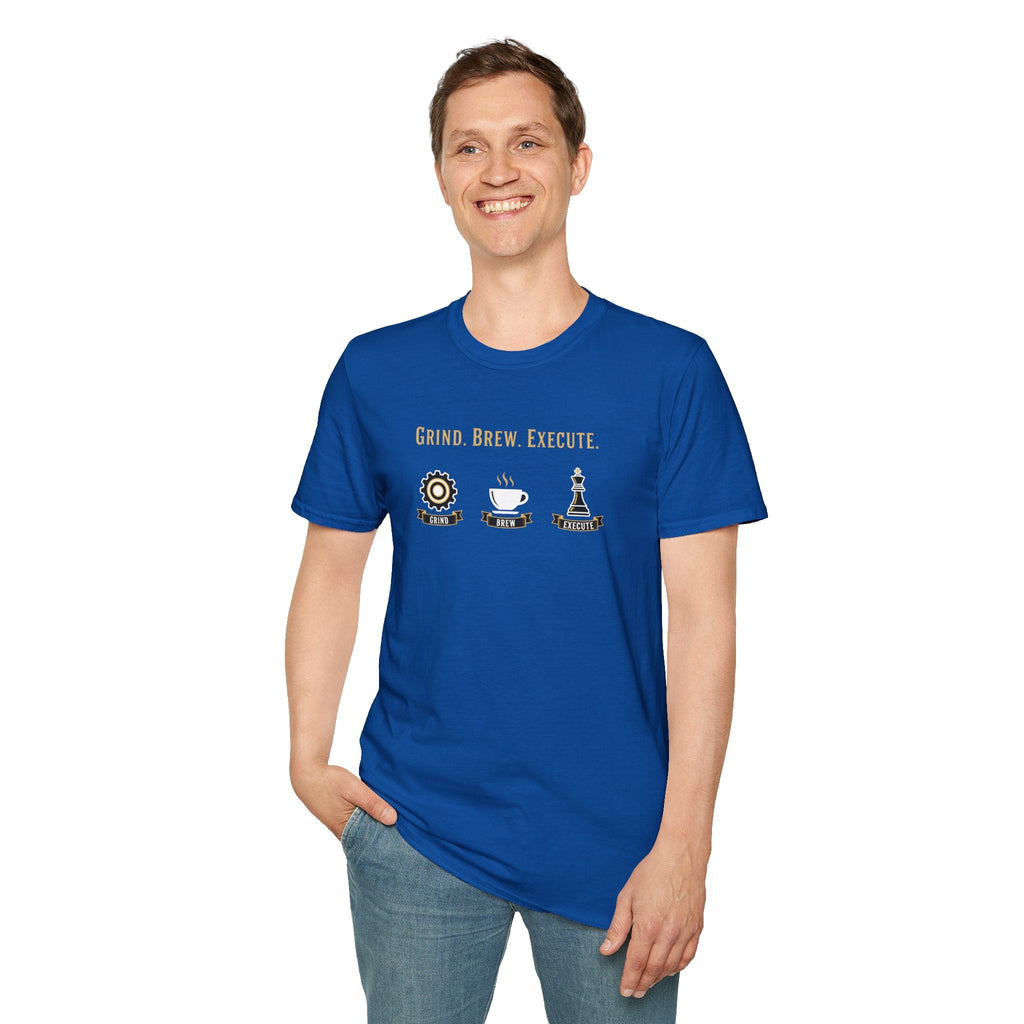 Grind Brew Execute T-Shirt - Mob Crew Passion Fuel for Success