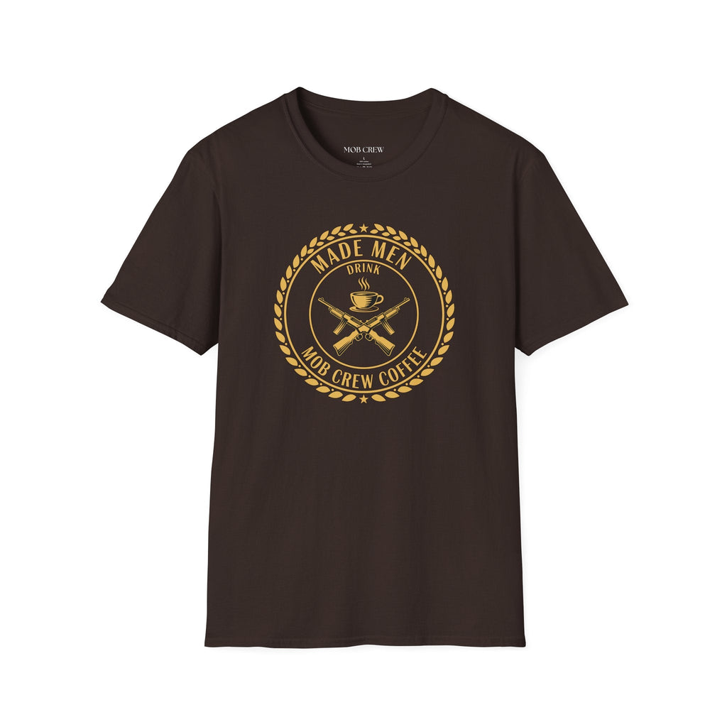 Mob Crew Made Men Drink Mob Crew Coffee T-Shirt - Perfect for Coffee Lovers