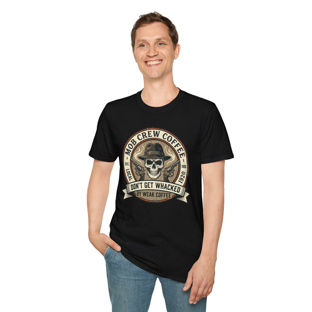Mob Crew Don’t Get Whacked by Weak Coffee T-Shirt - Vintage Skull Roast Tee