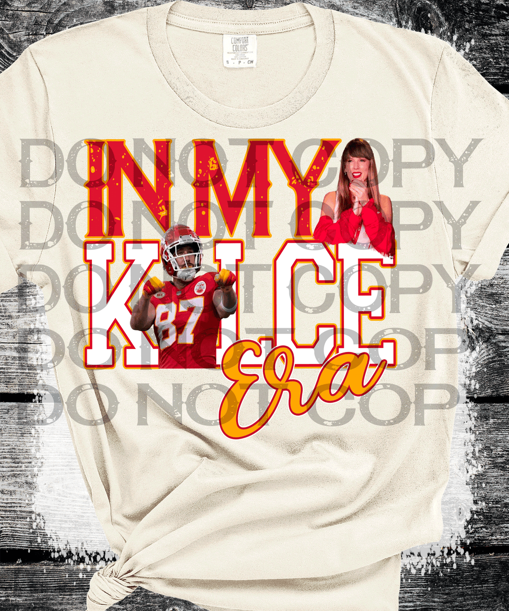 In my Kelce Era Travis Taylor Swift Chiefs Football Swifties
