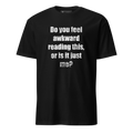 Quotables - Awkward Unisex T-Shirt