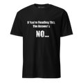 Quotables - No... Short-Sleeve Unisex T-Shirt